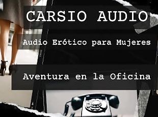 Aventura en la Oficina" - AUDIO Erótico para Mujer [Trabajo] [Jefa] [Subtitulado] [Closed Captions]