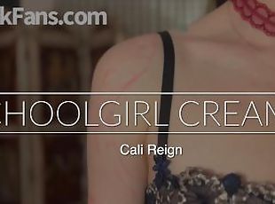 SCHOOLGIRL CREAMPIE - Cali Reign - I FUCK FANS DOT COM