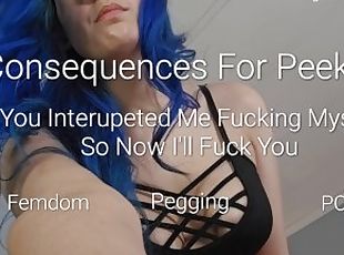 Censored Preview: Consequences for peeking: Femdom, POV, Pegging