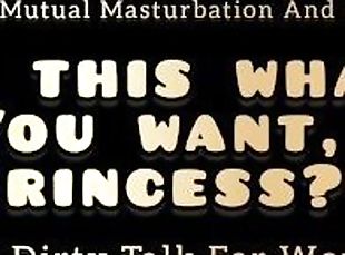 Is This What You Want, Princess? Dirty Talking Dom Audio For Women